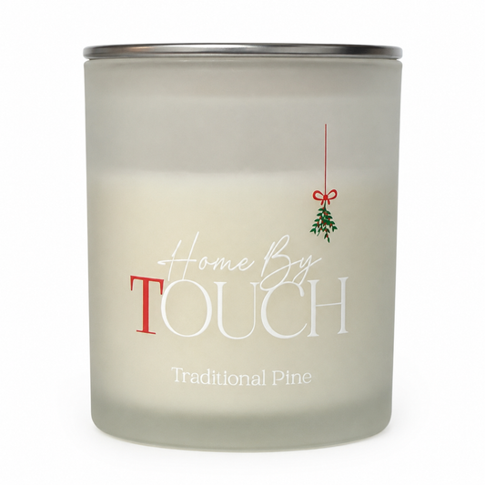 Traditional Pine — Luxury Soy Candle | Home By TOUCH