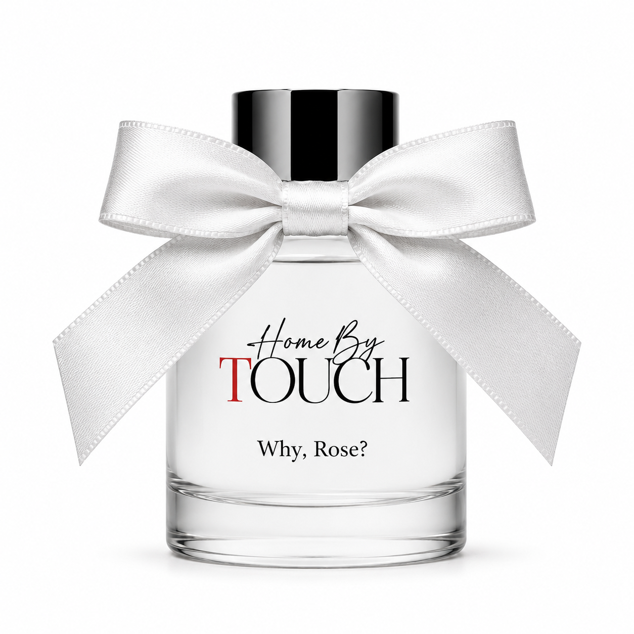Why, Rose? — Luxury Reed Diffuser | Home By TOUCH