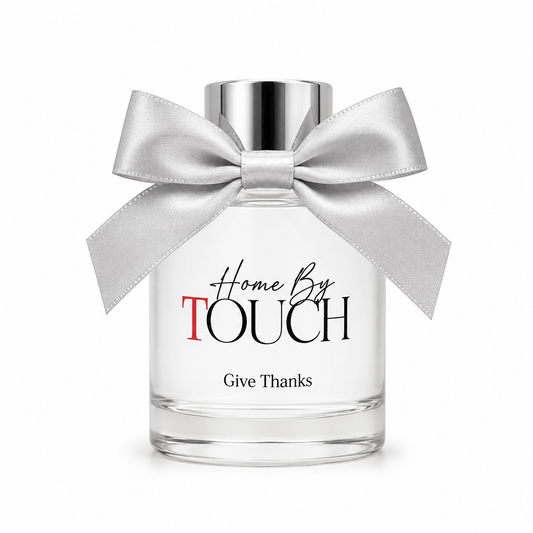 Give Thanks — Luxury Reed Diffuser | Home By TOUCH